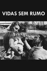 watch Vidas sem Rumo