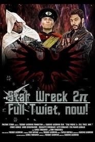 Image Star Wreck 2π: Full Twist, now! 2012