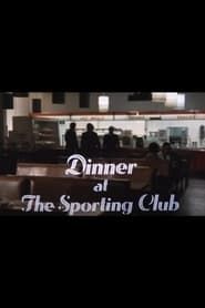Dinner at The Sporting Club series tv