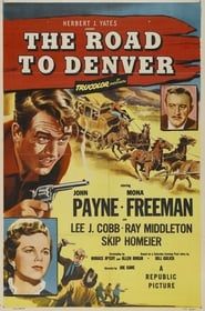 The Road to Denver 1955 streaming