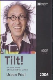 Urban Priol - Tilt! 2006 series tv