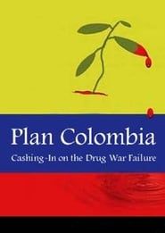 Plan Colombia: Cashing In on the Drug War Failure series tv