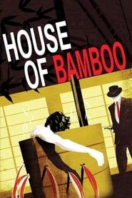 La Maison de bambou 1955 streaming