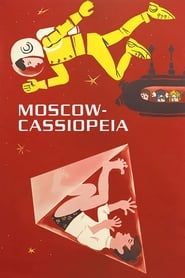 Moscow-Cassiopeia series tv