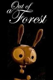 Out of a Forest (2010)
