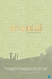 Hurry Up and Wait series tv