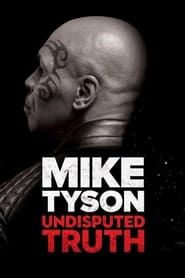 Mike Tyson: Undisputed Truth series tv