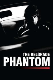 The Belgrade Phantom series tv