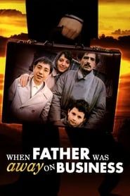 When Father Was Away on Business series tv
