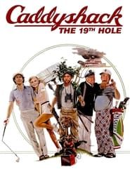 Caddyshack: The 19th Hole 1999 streaming