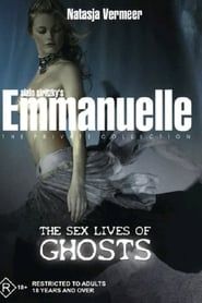 Emmanuelle - The Private Collection: The Sex Lives Of Ghosts series tv