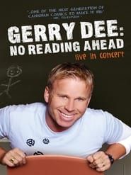 Image Gerry Dee: No Reading Ahead - Live in Concert 2007