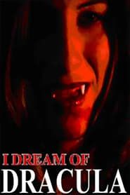 Image I Dream of Dracula 2003