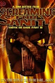 Screaming for Sanity: Truth or Dare 3 1998 streaming