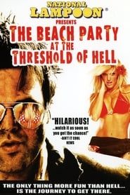 Affiche de National Lampoon Presents The Beach Party at the Threshold of Hell