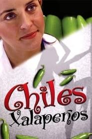 Chiles xalapeños series tv
