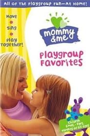 Mommy & Me: Playgroup Favorites series tv