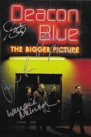 Image Deacon Blue - The Bigger Picture 2006