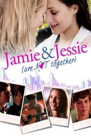 Jamie and Jessie Are Not Together series tv