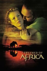 I Dreamed of Africa series tv