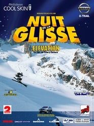 Nuit de la glisse: Elevation series tv