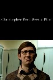 Christopher Ford Sees a Film-hd