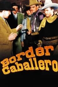 Border Caballero series tv