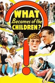What Becomes of the Children? (1936)