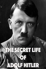 The Secret Life of Adolf Hitler series tv