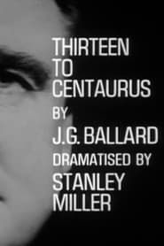 Thirteen to Centaurus (1965)