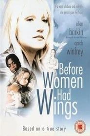 Before Women Had Wings series tv