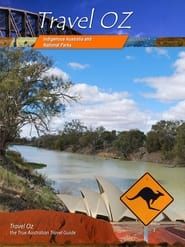 Travel Oz - Indigenous Australia & National Parks series tv