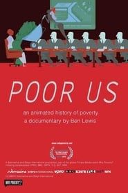 Poor Us: An Animated History of Poverty series tv