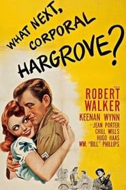 What Next, Corporal Hargrove? 1945 streaming