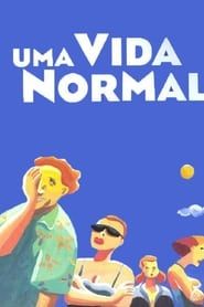 Uma Vida Normal series tv