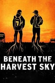 Beneath the Harvest Sky series tv