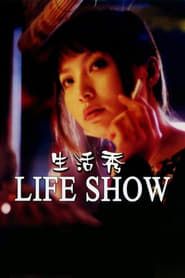 Life Show series tv