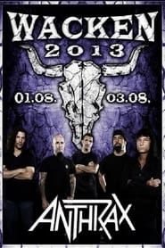 Image Anthrax: Live at Wacken Open Air 2013