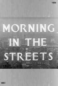 Morning in the Streets series tv