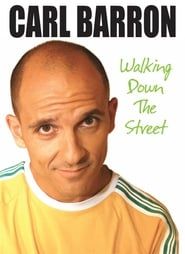 Carl Barron: Walking Down the Street series tv