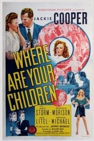 Where Are Your Children? series tv