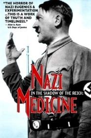 Affiche de In the Shadow of the Reich: Nazi Medicine