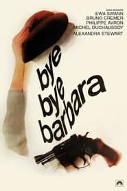 watch Bye Bye Barbara