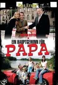 Ein Hauptgewinn für Papa (2006)