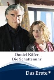 Daniel Käfer - Die Schattenuhr 2006 streaming