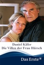 Daniel Käfer - Die Villen der Frau Hürsch (2005)