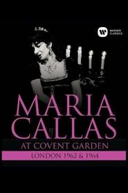 Maria Callas: At Covent Garden, 1962 and 1964-hd