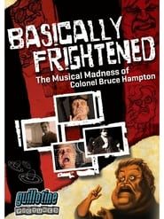 Basically Frightened: The Musical Madness of Colonel Bruce Hampton (2012)