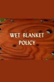 Wet Blanket Policy series tv