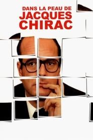 Dans la peau de Jacques Chirac